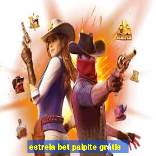 estrela bet palpite grátis